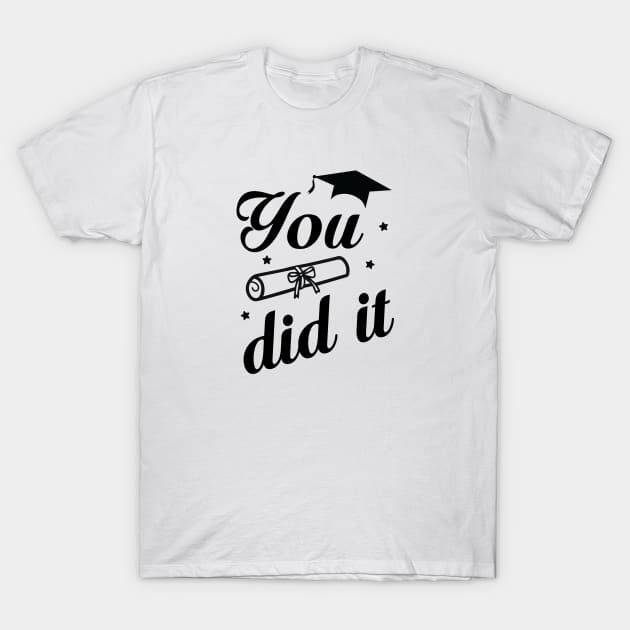 You did it T-Shirt by ddesing